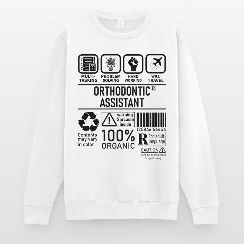 Orthodontic Assistant multi tasking problem Unisex Sweatshirt