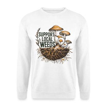 Unterstützen Sie lokale Unkräuter Lustige Pilzmykologie Kunst - Unisex Pullover - Weiß - Vorne