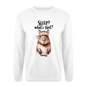 Sleep? What is that? Capybara Mom Mother's Day - Unisex Sweatshirt - white - Front