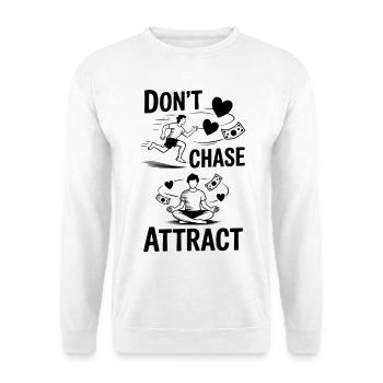 Ne pas poursuivre, attirer | Citation méditative - Sweat-shirt Unisexe - blanc - Devant