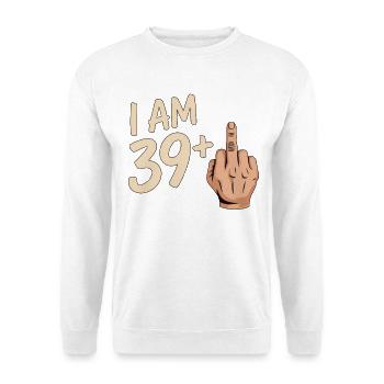 Funny 39 Plus Middle Finger Design - Unisex Sweatshirt - white - Front