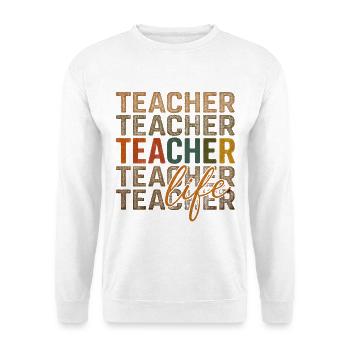 Teacher Life Colorful Typography - Unisex Sweatshirt - white - Front