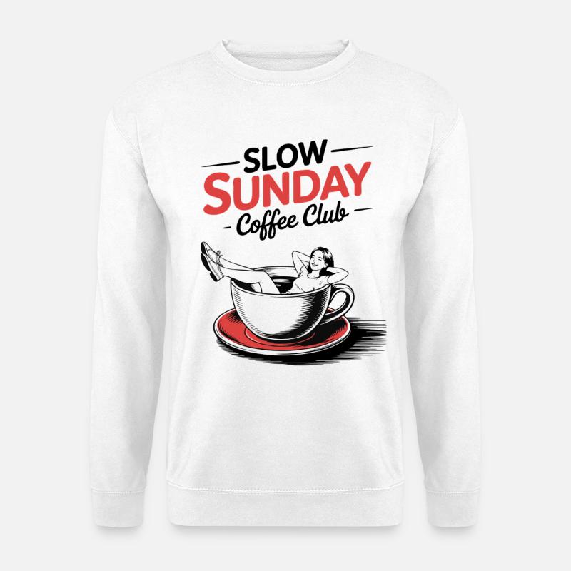 Slow Sunday Coffee Club Sonntag Kaffee Lustig Früh - Unisex Pullover - Weiß