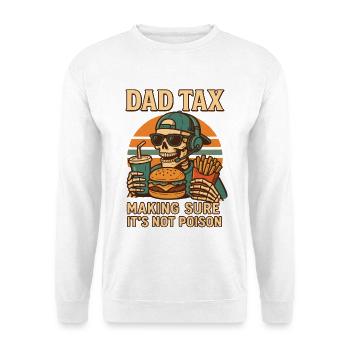 Retro Dad Tax Making Sure It's Not Poison - Unisex Pullover - Weiß - Vorne