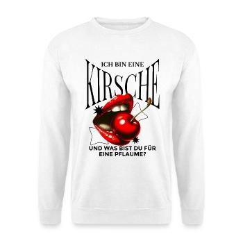 Kirsche Geschenk Pflaume Spruch Lustig Frauen - Unisex Pullover - Weiß - Vorne