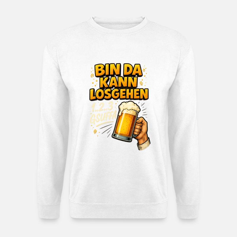 Bin da kann losgehen – Bier-Design - Unisex Pullover - Weiß