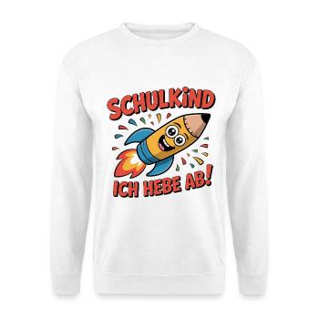 Einschulung Schulkind Raketenstift – Ich hebe ab! - Unisex Pullover - Weiß - Vorne