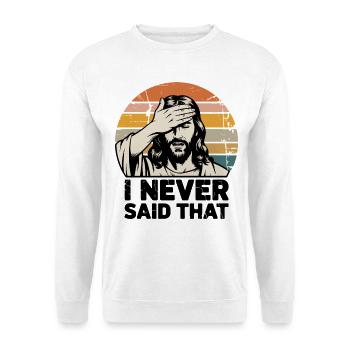 Ich habe nie gesagt, dass Retro-Grafik - Unisex Pullover - Weiß - Vorne