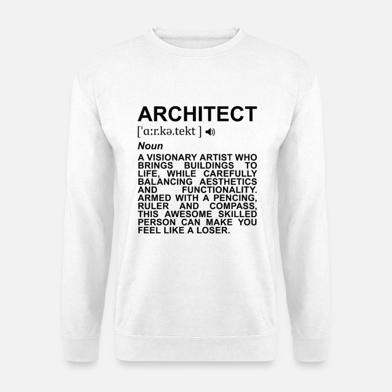 Signification de l’architecte - Sweat-shirt Unisexe - blanc