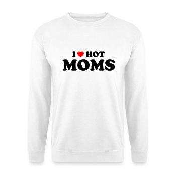 I Love My MOM - Hot MOMS - Unisex Pullover - Weiß - Vorne