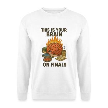 Das ist dein Gehirn im Finale - Unisex Pullover - Weiß - Vorne