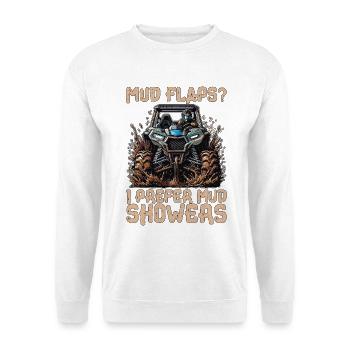 Mud Racing Mud Flaps I Prefer Mud Bogging Lover - Unisex Sweatshirt - white - Front