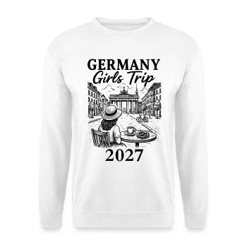 Germany Girls Trip 2027 - Unisex Pullover - Weiß - Vorne