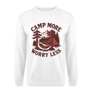 Camp More Worry Less Funny Camping Camper - Unisex Sweatshirt - white - Front