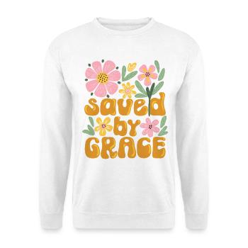 Saved by Grace Christliches Design Glaube Jesus  - Unisex Pullover - Weiß - Vorne