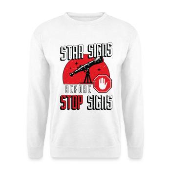 Astrologer Star Signs Before Stop Signs Astronomer - Unisex Pullover - Weiß - Vorne