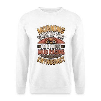 Course dans la boue Le matin n'est pas mon moment de boue - Sweat-shirt Unisexe - blanc - Devant