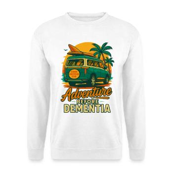 Adventure Before Dementia Van Camping Fun - Unisex Sweatshirt - white - Front