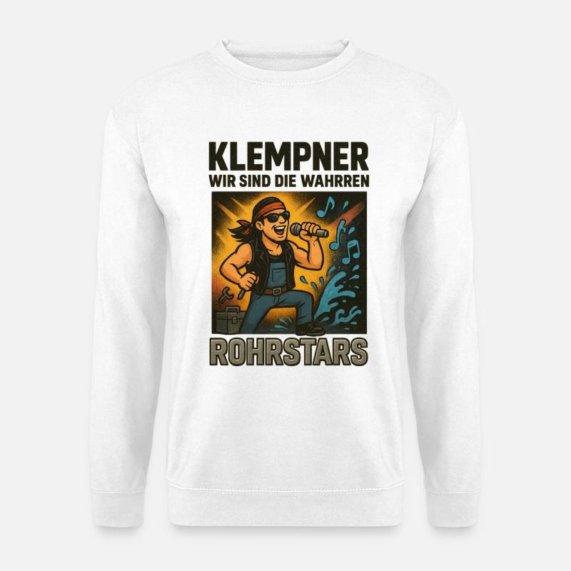 Klempner Spruch - Unisex Pullover - Weiß