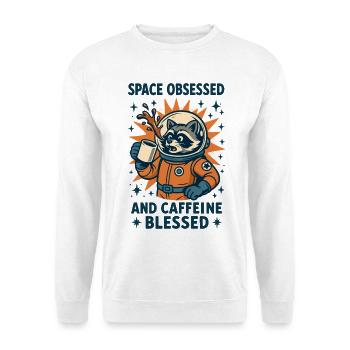 Space Obsessed And Caffeine Funny - Unisex Sweatshirt - white - Front