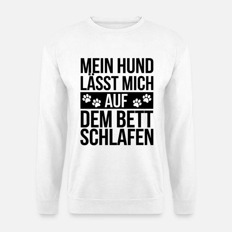 Hund Hundebesitzer Hundehalter Hundeliebhaber - Unisex Pullover - Weiß