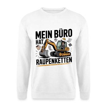 My office has caterpillar tracks - Unisex Sweatshirt - white - Front