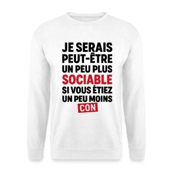 I might be more sociable if you were - Unisex Sweatshirt - white - Front