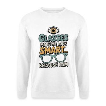 Optometrist Glasses Make Me Look Smart Eye Doctor - Unisex Sweatshirt - white - Front