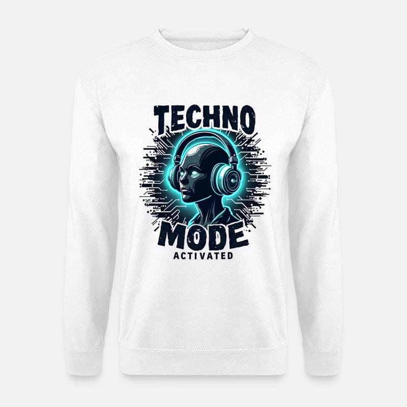 Techno Mode Activated – Rave Music - Unisex Sweatshirt - white