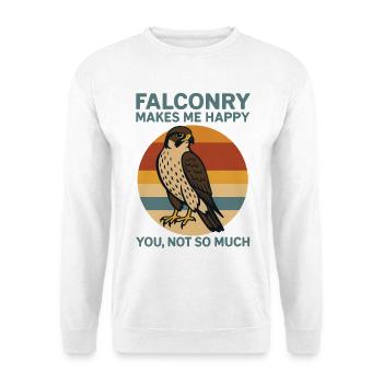 La fauconnerie me rend heureux tu ne sois pas tellement rétro - Sweat-shirt Unisexe - blanc - Devant