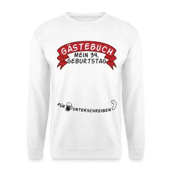 Gästebuch Mein 34. Geburtstag Geschenkidee - Unisex Pullover - Weiß - Vorne