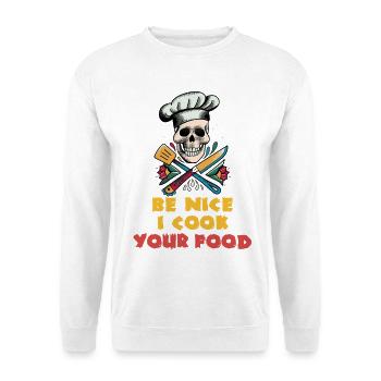 Soyez gentil Je cuisine votre nourriture - Sweat-shirt Unisexe - blanc - Devant