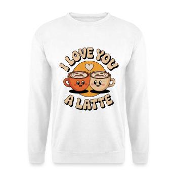 I Love You A Latte - Unisex Pullover - Weiß - Vorne