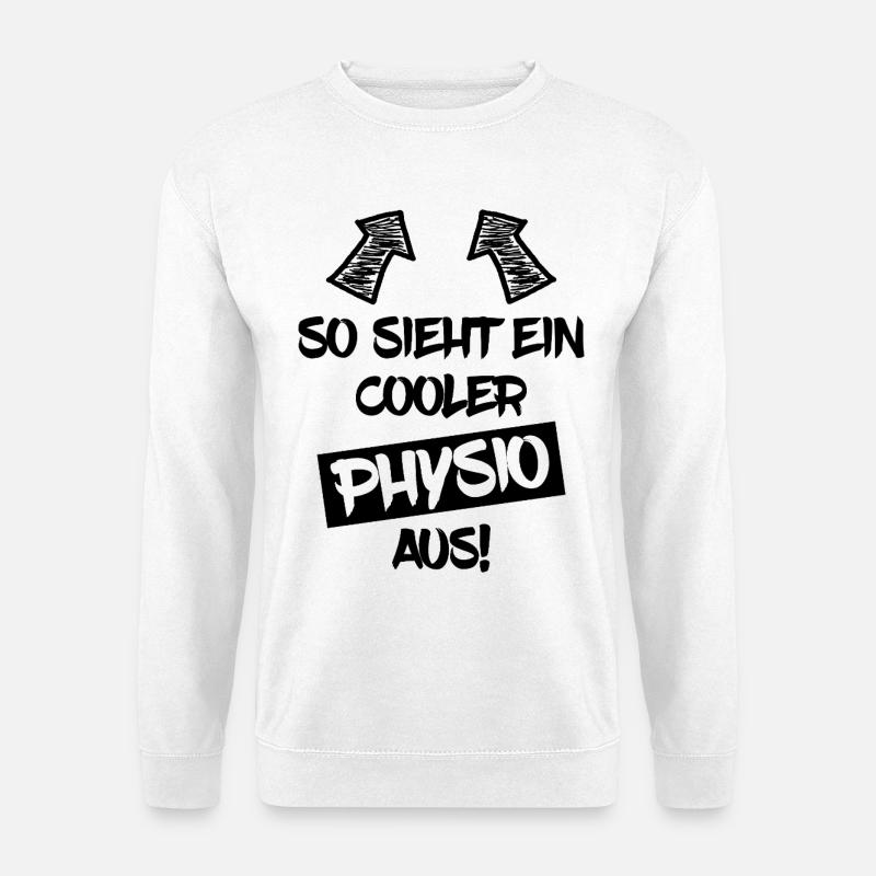 Cooler Physio Physiotherapeut Physiotherapie - Unisex Pullover - Weiß