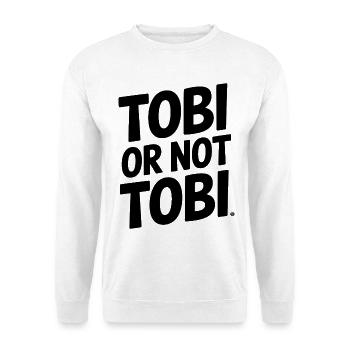 Tobi or not Tobi – That's the question - Unisex Sweatshirt - white - Front