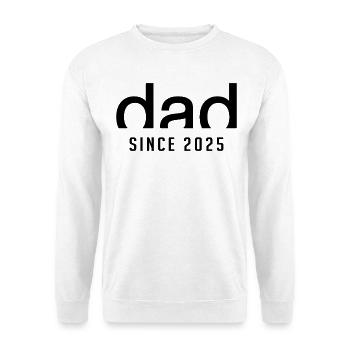 Dad since 2025 | Birth Paternity Gift - Unisex Sweatshirt - white - Front