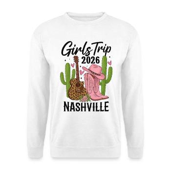 Girls Trip Nashville 2026 - Unisex Sweatshirt - white - Front