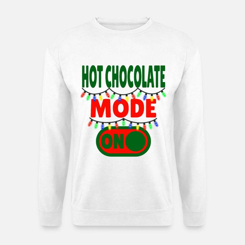Hot Chocolate Mode ON - Unisex Sweatshirt - white
