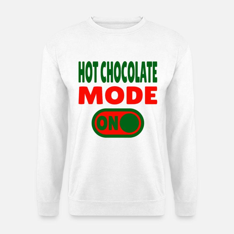 Hot Chocolate Mode ON - Unisex Sweatshirt - white