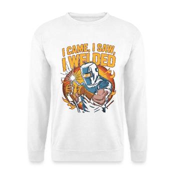 Welder I Came I Saw I Welded Craftsmanship Welding - Unisex Pullover - Weiß - Vorne
