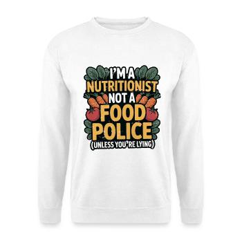 Je suis nutritionniste, pas diététicienne de la police alimentaire - Sweat-shirt Unisexe - blanc - Devant