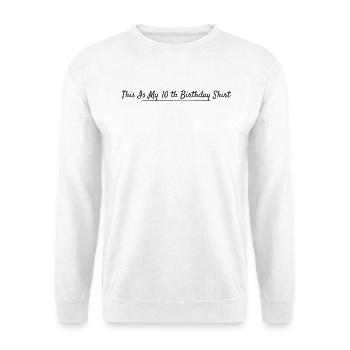 10th Anniversary 10 Years Anniversary - Unisex Sweatshirt - white - Front