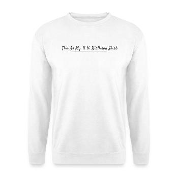 11e Anniversaire 11 ans Anniversaire - Sweat-shirt Unisexe - blanc - Devant
