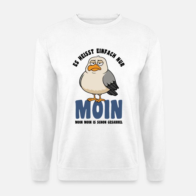 Möwe - Es heißt einfach nur Moin - Spruch - Unisex Pullover - Weiß