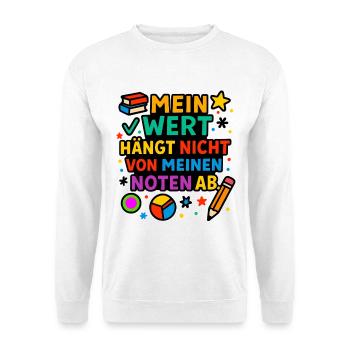 mein wert zählt, nicht meine noten - Unisex Pullover - Weiß - Vorne