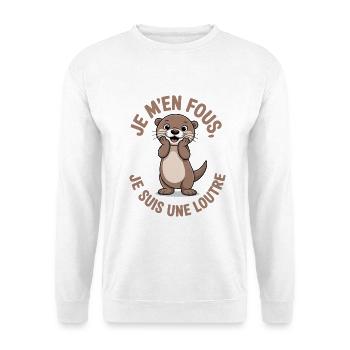 Je m’en fous je suis une loutre drôle - Sweat-shirt Unisexe - blanc - Devant
