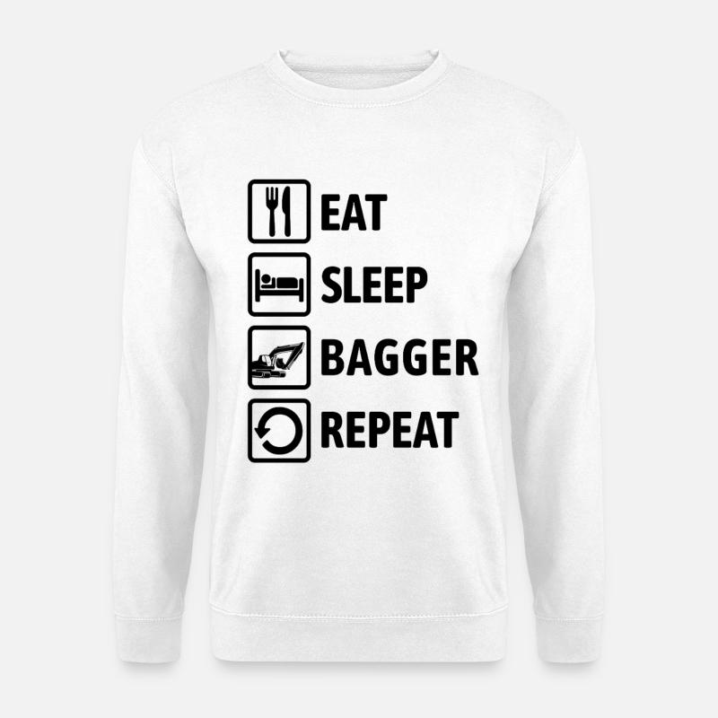 Eat Sleep Bagger Repeat - baggern & buddeln - Unisex Pullover - Weiß