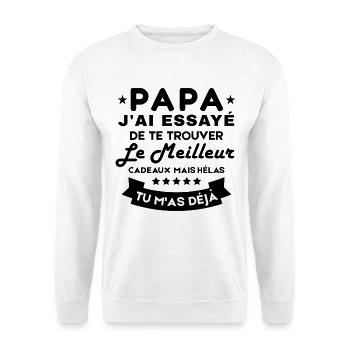 Daddy I tried to find you the best gift - Unisex Sweatshirt - white - Front