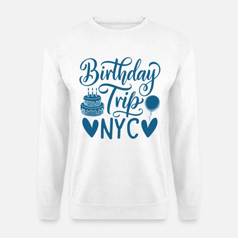 NYC Birthday Trip - Unisex Pullover - Weiß