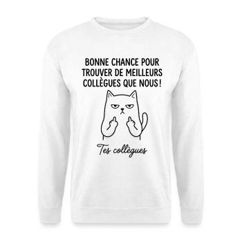 Leaving colleague work new job good luck - Unisex Sweatshirt - white - Front
